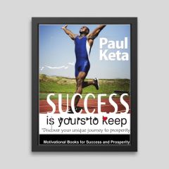 Success is yours to keep